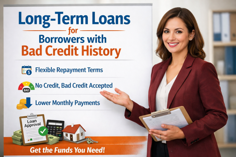 Long-Term Loans for Borrowers with Bad Credit History