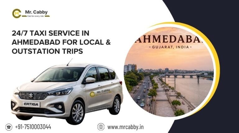 24/7 Taxi Service in Ahmedabad for Local & Outstation Trips Taxi Service in Ahmedabad
